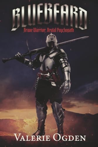 cover image Bluebeard: Brave Warrior, Brutal Psychopath
