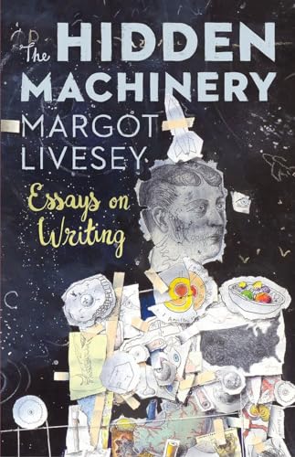cover image The Hidden Machinery: Essays on Writing