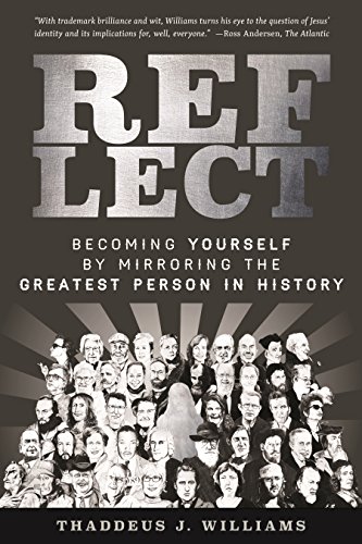cover image Reflect: Becoming Yourself by Mirroring the Greatest Person in History