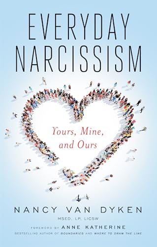 cover image Everyday Narcissism: Yours, Mine, Ours 