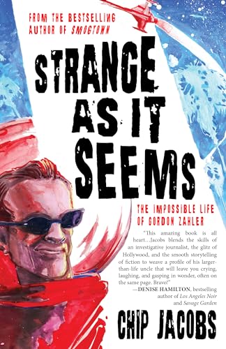 cover image Strange As It Seems: The Impossible Life of Gordon Zahler 
