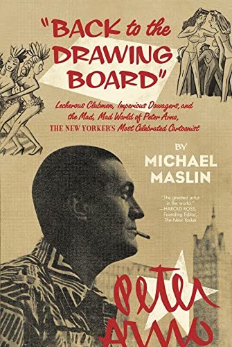 cover image Peter Arno: The Mad, Mad World of the New Yorker's Greatest Cartoonist