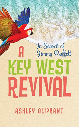 cover image In Search of Jimmy Buffett: A Key West Revival