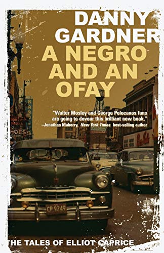 cover image A Negro and an Ofay: The Tales of Elliot Caprice