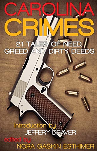 cover image Carolina Crimes: 21 Tales of Need, Greed and Dirty Deeds