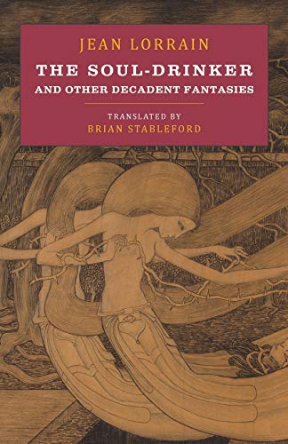 cover image The Soul-Drinker and Other Decadent Fantasies