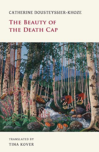 cover image The Beauty of the Death Cap