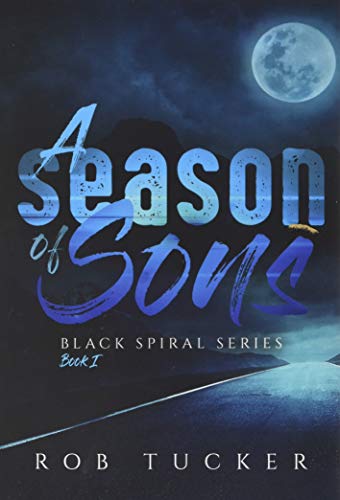 cover image A Season of Sons: Black Spiral Book 1
