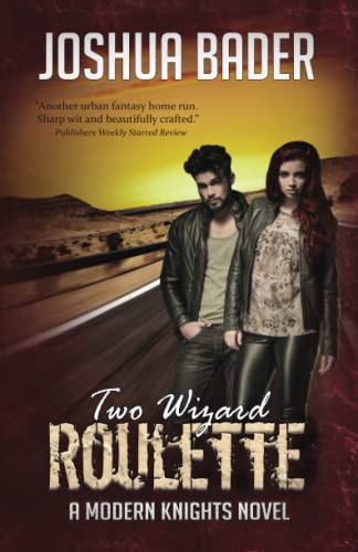 cover image Two Wizard Roulette: Modern Knights, Book 2