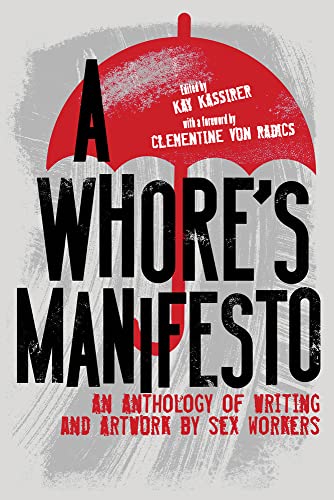 cover image A Whore’s Manifesto: An Anthology of Writing and Art Work by Sex Workers