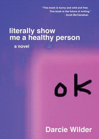 cover image Literally Show Me a Healthy Person
