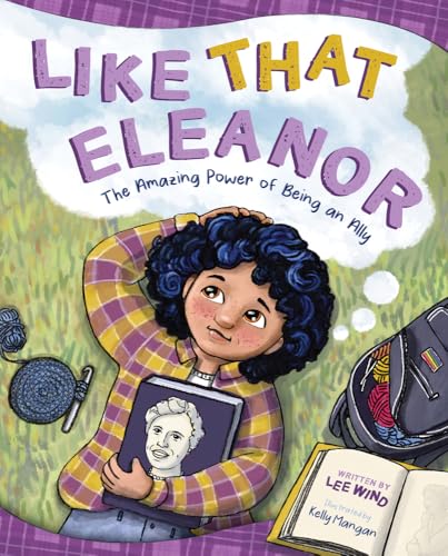 cover image Like That Eleanor: The Amazing Power of Being an Ally