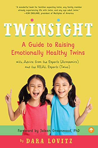 cover image Twinsight: A Guide to Raising Emotionally Healthy Twins with Advice from the Experts (Academics) and the Real Experts (Twins) 