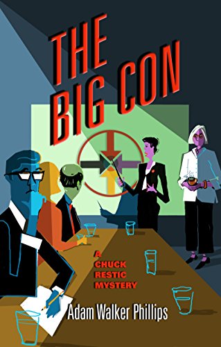 cover image The Big Con: A Chuck Restic Mystery