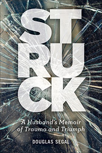 cover image Struck: A Husband’s Memoir of Trauma and Triumph