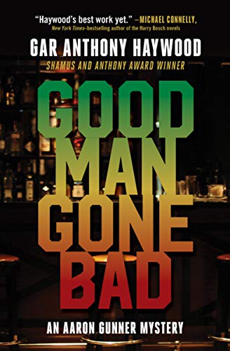 cover image Good Man Gone Bad: An Aaron Gunner Mystery