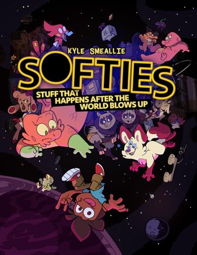 cover image Softies: Stuff That Happens After the World Blows Up (Softies #1)