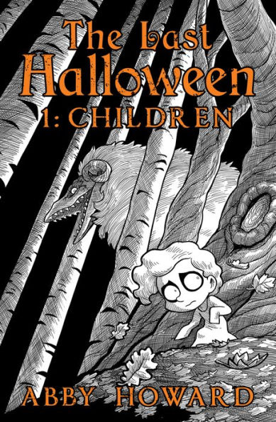 cover image The Last Halloween: Children (The Last Halloween #1)