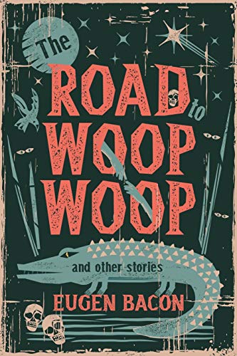 cover image The Road to Woop Woop and Other Stories
