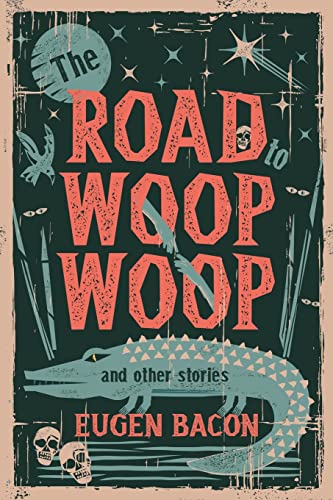 cover image The Road to Woop Woop and Other Stories