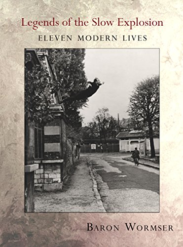 cover image Legends of the Slow Explosion: Eleven Modern Lives