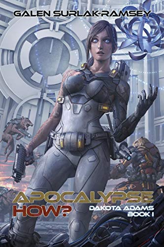 cover image Apocalypse How? (Dakota Adams #1)