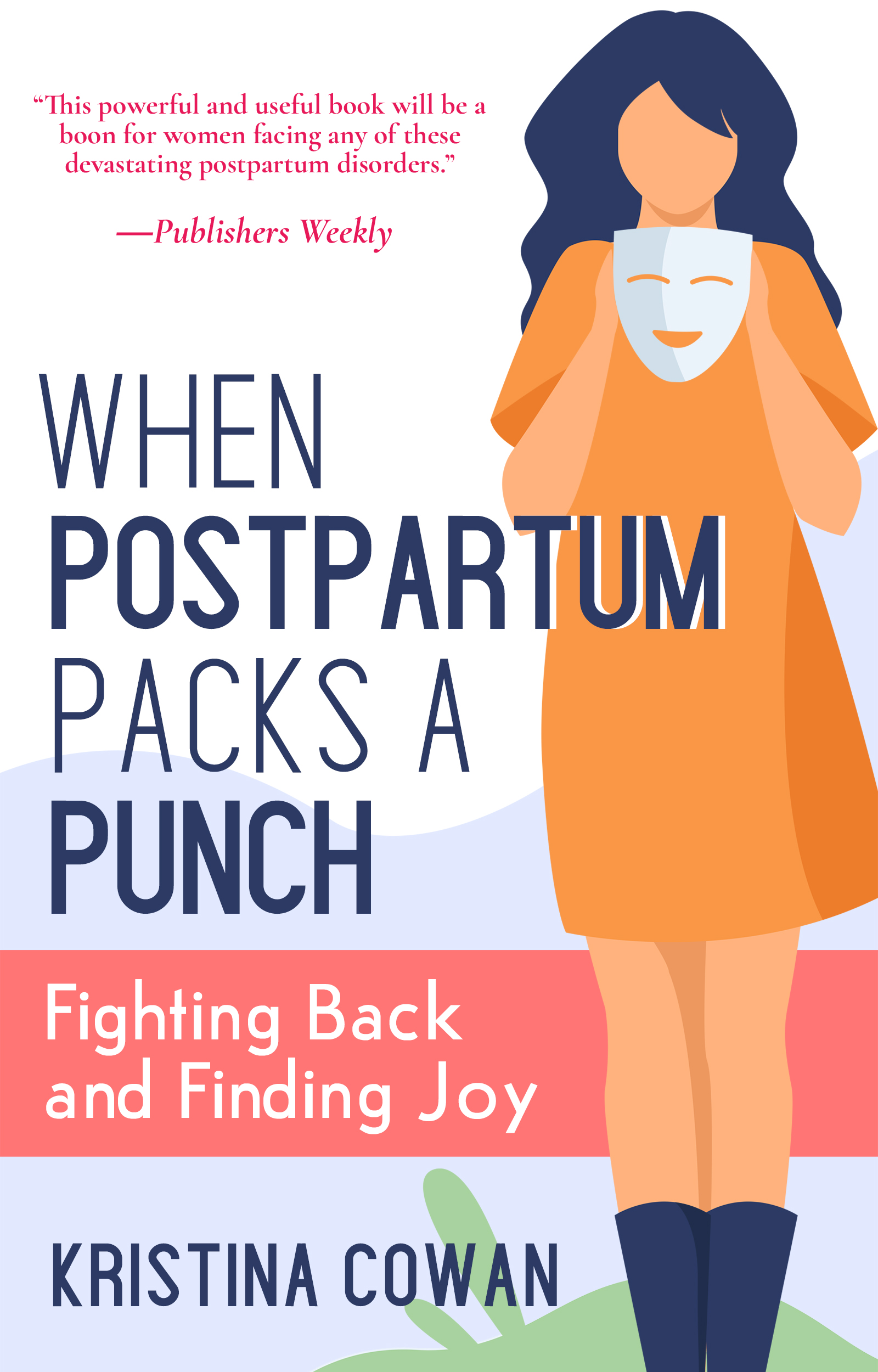cover image When Postpartum Packs a Punch: Fighting Back and Finding Joy 
