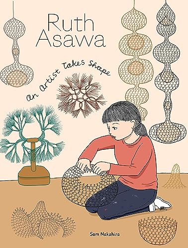 cover image Ruth Asawa: An Artist Takes Shape