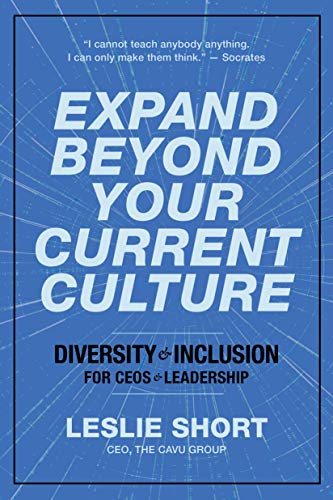 cover image Expand Beyond Your Current Culture: Diversity and Inclusion for CEOs and Leadership