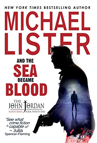 cover image And the Sea Became Blood: A John Jordan Mystery Thriller
