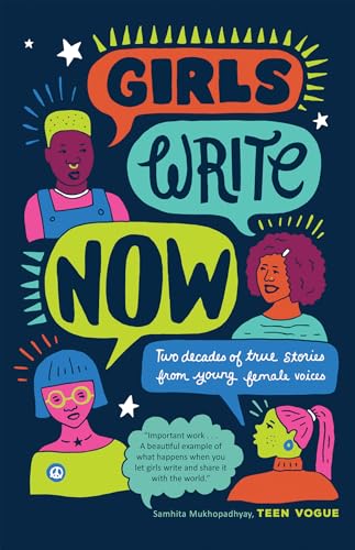 cover image Girls Write Now: Two Decades of True Stories from Young Female Voices