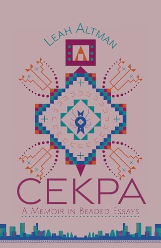 cover image Cekpa: A Memoir in Beaded Essays