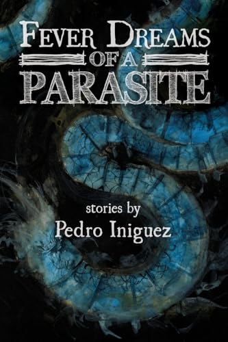 cover image Fever Dreams of a Parasite