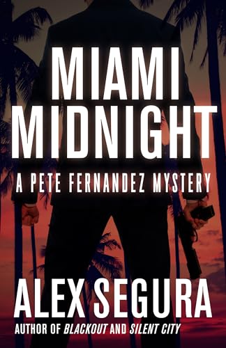 cover image Miami Midnight: A Pete Fernandez Mystery