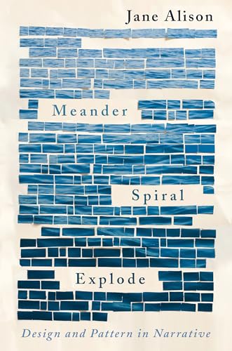 cover image Meander, Spiral, Explode: Design and Pattern in Narrative