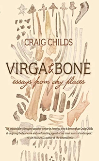 Virga and Bone: Essays from Dry Places