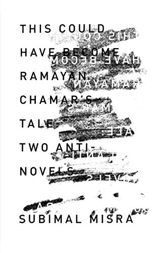 cover image This Could Have Become Ramayan Chamar’s Tale: Two Anti-Novels