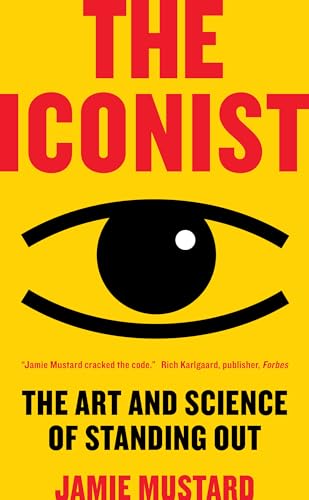 cover image The Iconist: The Art and Science of Standing Out