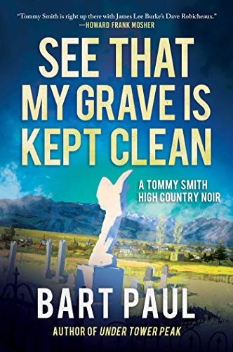 cover image See That My Grave Is Kept Clean: A Tommy Smith High Country Noir