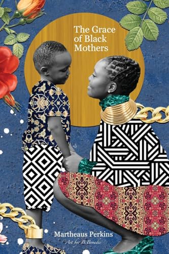 cover image The Grace of Black Mothers
