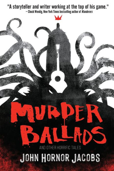 cover image Murder Ballads and Other Horrific Tales