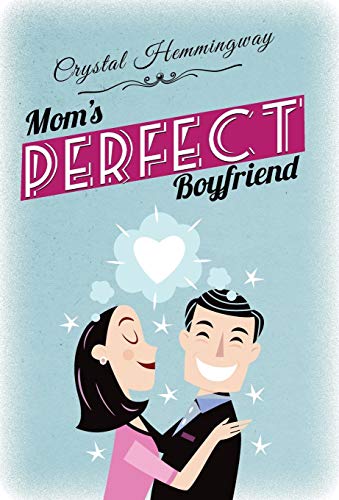 cover image Mom’s Perfect Boyfriend