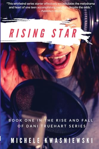 cover image Rising Star (The Rise and Fall of Dani Truehart #1)