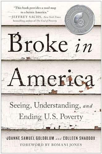 cover image Broke in America: Seeing, Understanding, and Ending U.S. Poverty