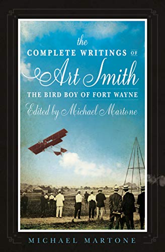 cover image The Complete Writings of Art Smith, the Bird Boy of Fort Wayne