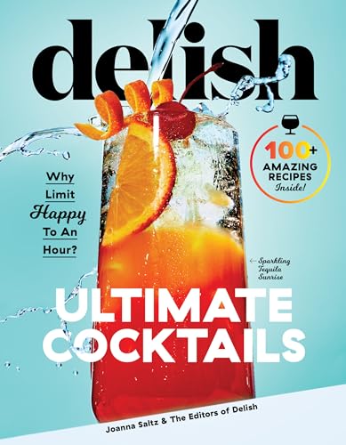 cover image Delish Ultimate Cocktails: Why Limit Happy to an Hour? 