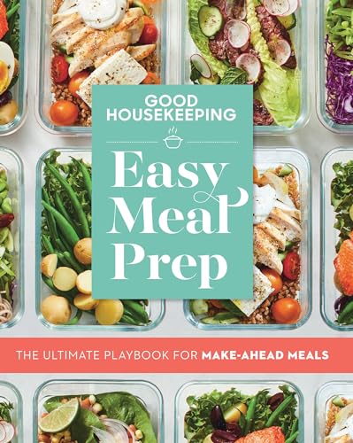 cover image Good Housekeeping Easy Meal Prep: The Ultimate Playbook for Make-Ahead Meals