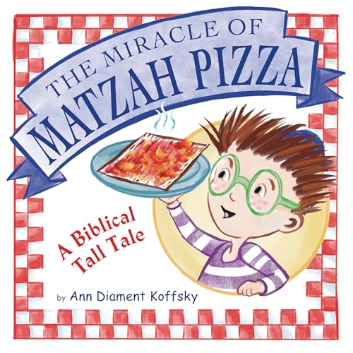 cover image The Miracle of the Matzah Pizza