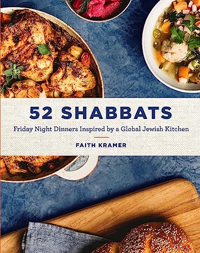 cover image 52 Shabbats: Friday Night Dinners Inspired by a Global Jewish Kitchen