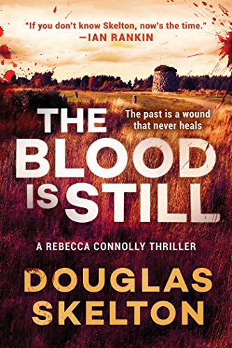 cover image The Blood Is Still: A Rebecca Connolly Thriller